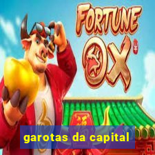 garotas da capital